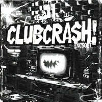 CLUBCRASH! - EXCSORT