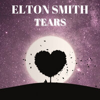 Tears - Elton Smith
