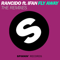 Fly Away - Rancido & Ifan & Stefan Vilijn