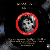 Manon, Act II: C'est parfait (Lescaut, de Bretigny, Manon, Des Grieux, Maid) - Victoria De Los Angeles & Michel Dens & Liliane Berton & Henri Legay & Jean Borthayre & Jean Vieuille & Жюль Массне