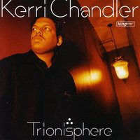 Tribe Of The Night - Kerri Chandler & K.T. Brooks