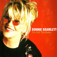 I'm Still The Same - Bonnie Bramlett