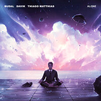 Alone - BUDAL & Thiago Matthias & Davik