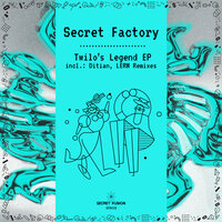 Twilo's Legend - Secret Factory