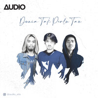 Dunia Tak Perlu Tau - Audio