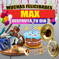 Felicidades a Max  (Mujer) - Margarita Musical