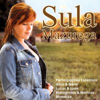 Quero Ser Seu Dono - Sula Mazurega & Matogrosso & Mathias