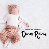 Sérénité Douce - Berceuse Academie