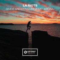 Divide and Conquer - LA Riots & Wrona
