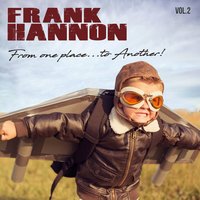 I Can See Clearly - Frank Hannon & Jeff Sandoval and Mike Araiza