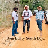 Candy Man - Da Meat Man & Dem Durty South Boyz & Brown Suga