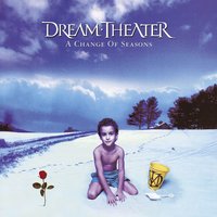 A Change Of Seasons - The Crimson Sunrise / Innocence / Carpe Diem / The Darkest Of Winters / Another World / The Inevitable Summer / The Crimson Sunset - Dream Theater