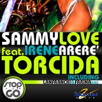 Torcida - Sammy Love & Irene Areré