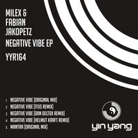 Negative Vibe - Milex & Fabian Jakopetz