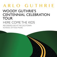 Deportee (Plane Wreck at Los Gatos) - Arlo Guthrie