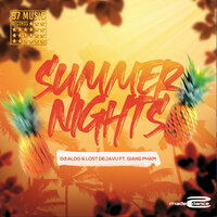 Summer Nights - DJ Aldo & Lost Dejavu & Giang Phạm & The Distance & Igi