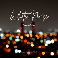 Deep White Noise - Sensitive ASMR