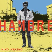 Hambre - Kiko Veneno