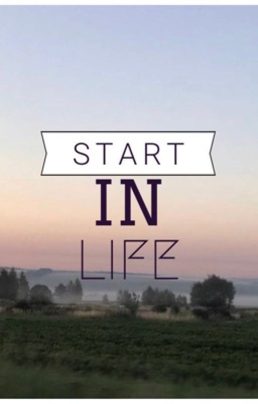 Start In Life||Путёвка в жизнь