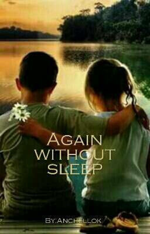 Again without sleep