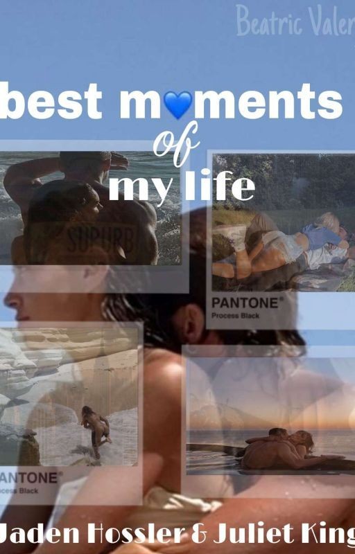 Best moments of my life