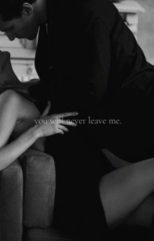 You will never leave me