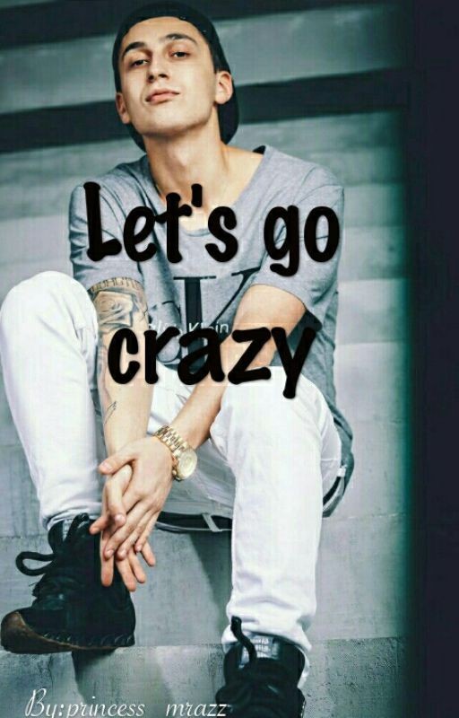Let's go crazy