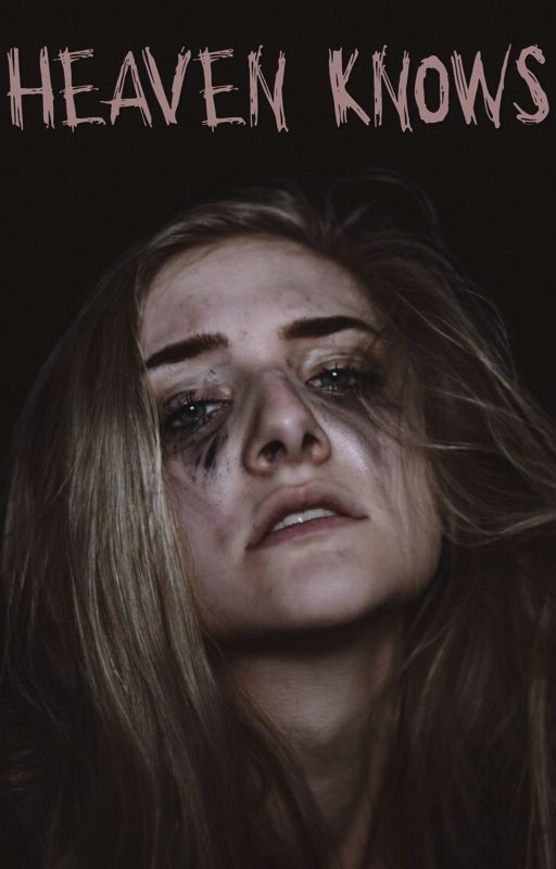 HEAVEN KNOWS