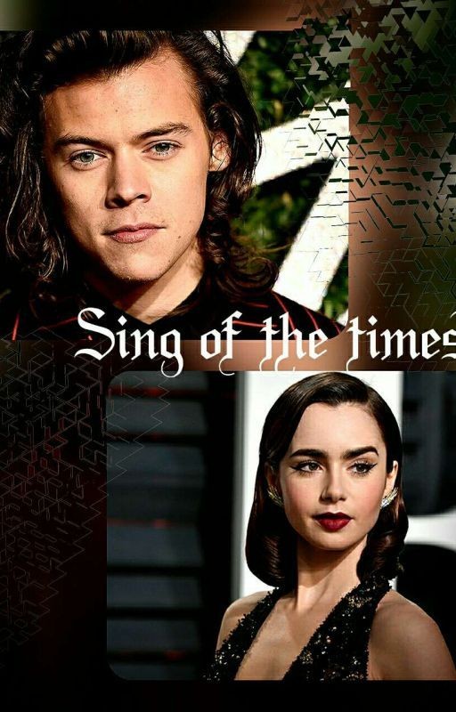 Sing of the times [H.S] #wattys2018