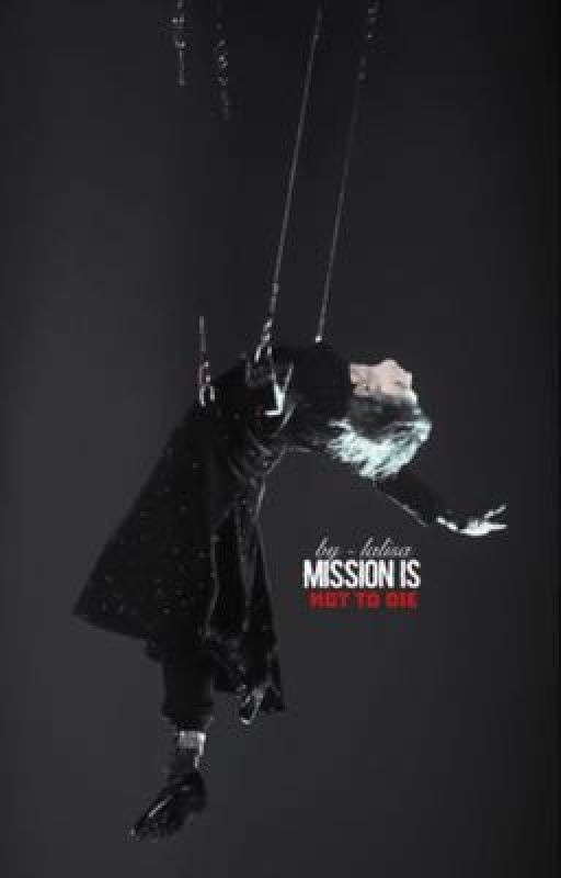 Mission is not to die | Миссия не умереть | Hwang Hyunjin
