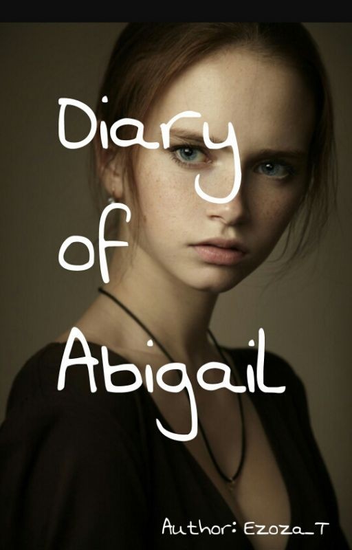 Diary of Abigail : Дневник Эбигейл