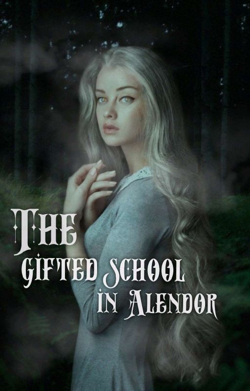 The gifted school in Alendor