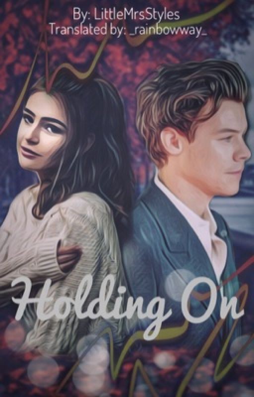 Holding On (A Harry Styles Love Story) [Russian Translation]