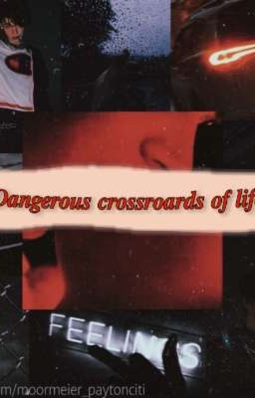 ❌Dangerous crossroads of life❌