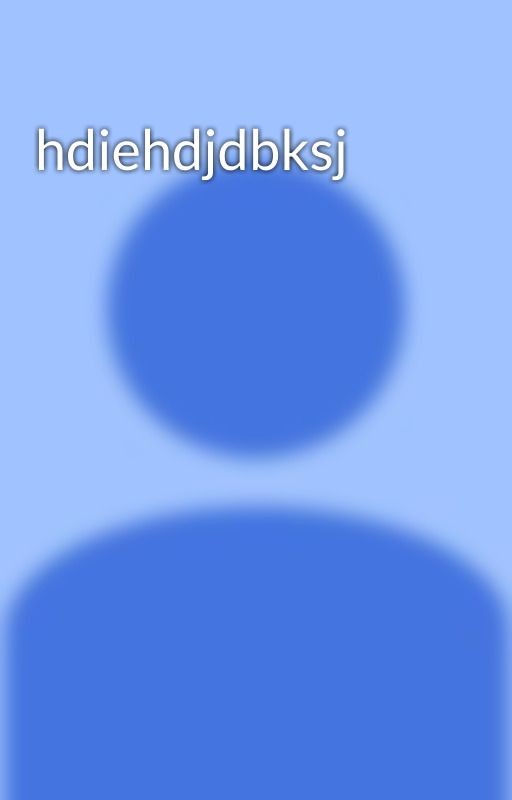 hdiehdjdbksj
