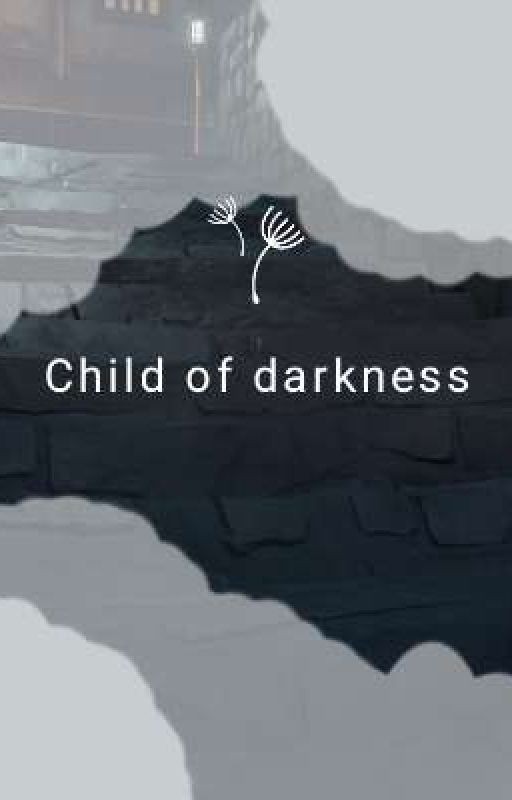 child of darkness