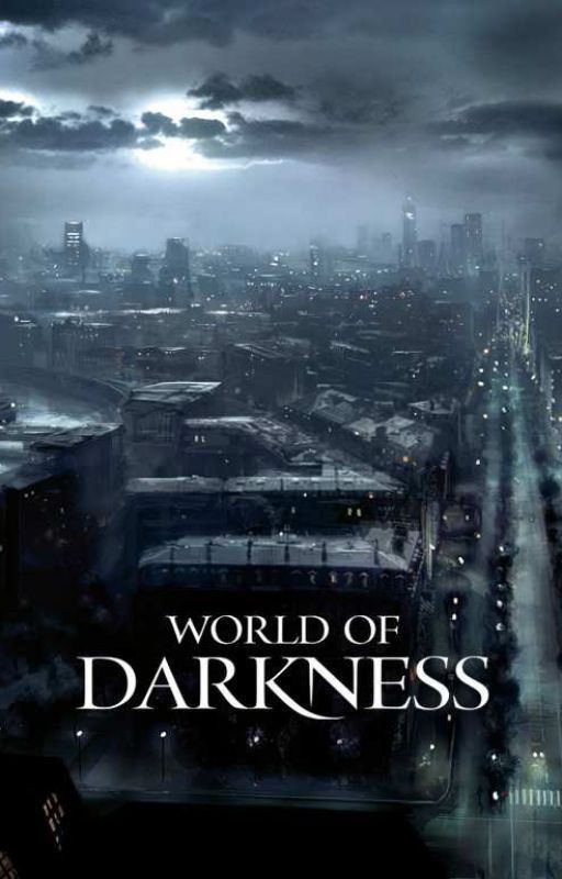 World of darkness/Мир тьмы