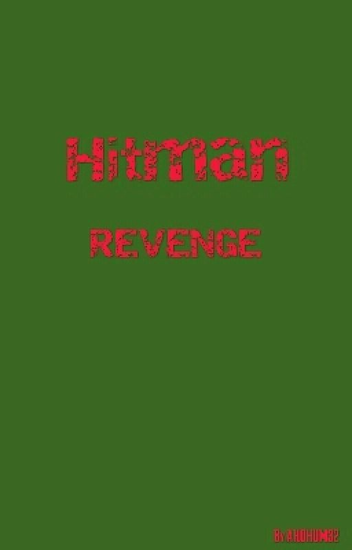 Хитман|месть[Hitman Revenge]