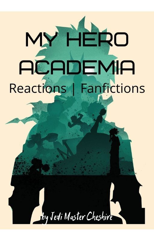 My Hero Academia | Reactions | Fanfictions