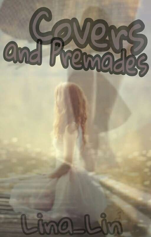 Covers and Premades
