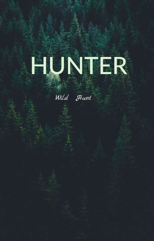 Hunter. Дикая охота