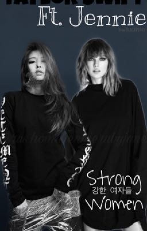 ФФ: Taylor Swift & Jennie