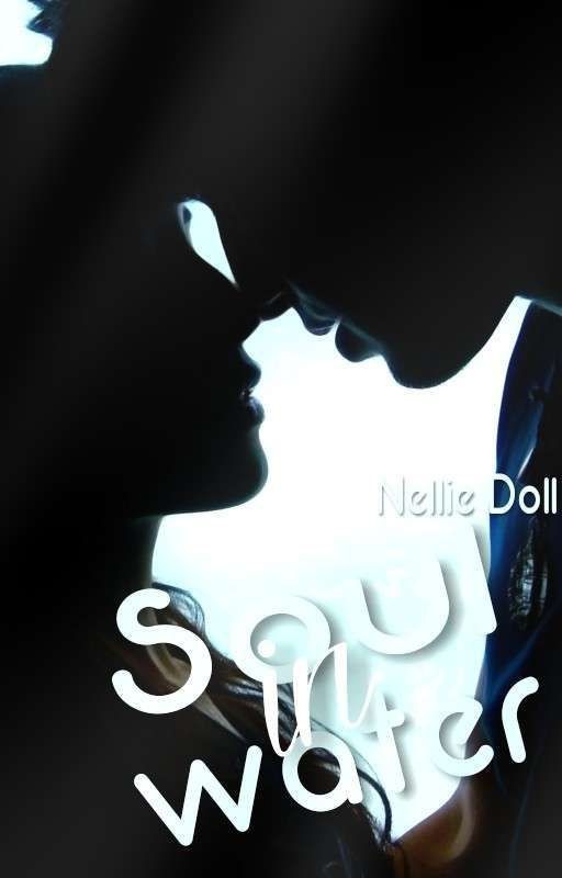 Soul in Water [ Justin Bieber Fanfiction ]