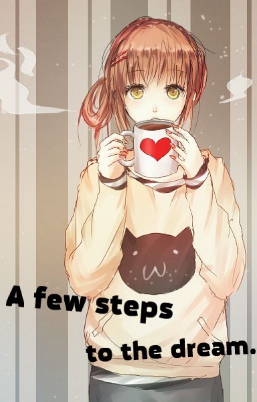 A few steps to the dream