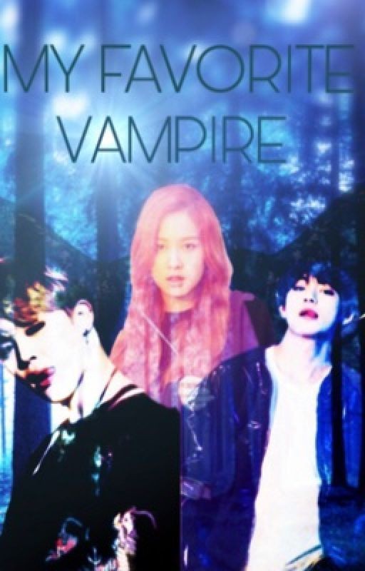 ~ My Favorite Vampire ~