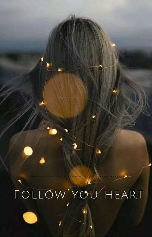 Follow you heart
