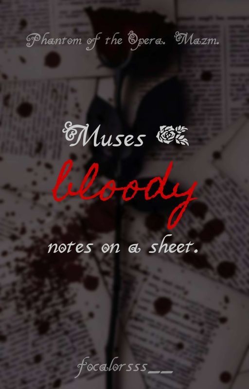 "Музы - кровавых нот на листе."