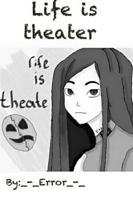 Life is theater. "Крипипаста" Жизнь это театр