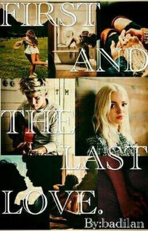 First and the last love