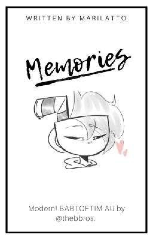 BABTQFTIM - Memories(Закончена)